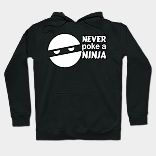 Never poke a ninja (White) Hoodie